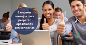 Guía para prepararse unas oposiciones: consejos y técnicas