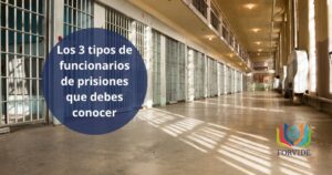 ¿Qué tipos de funcionarios de prisiones hay?