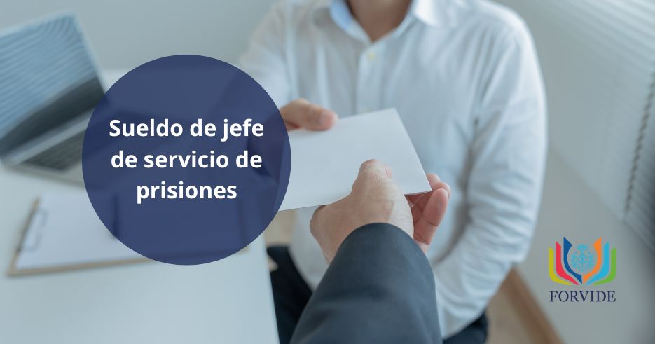 ¿Cual es el sueldo de un jefe de servicios de prisiones?