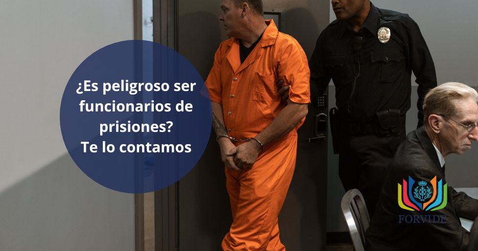 ¿Es peligroso ser funcionarios de prisiones? Te lo contamos