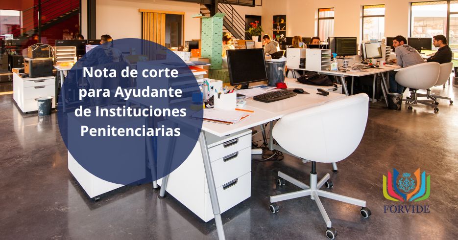 Analizando las notas de corte de las oposiciones de Ayudante de Instituciones Penitenciarias